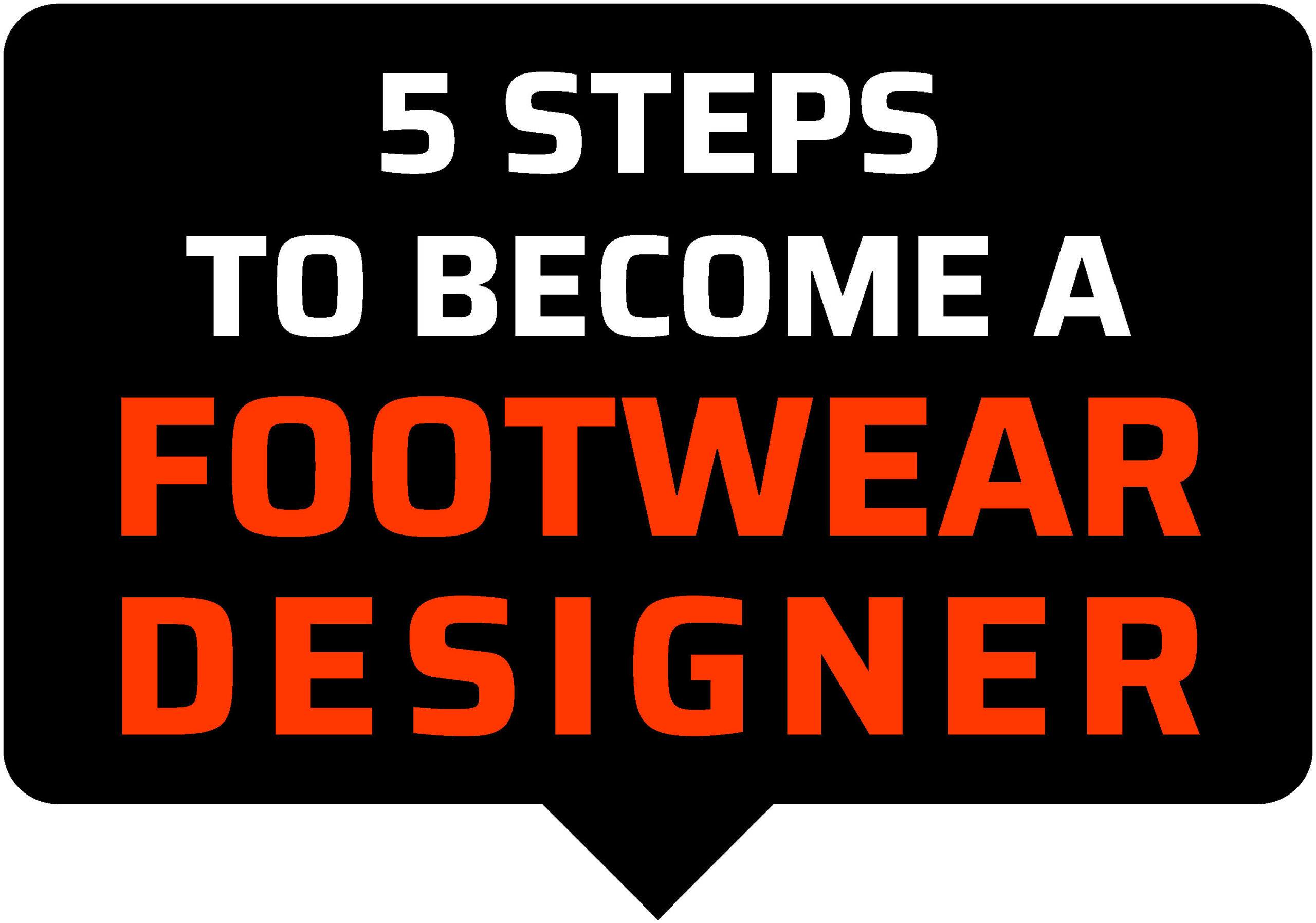 GINO PILLON designer: 5 STEPS TO BECOME A FOOTWEAR DESIGNER. Clarify your ideas about becoming a FOOTWEAR DESIGNER. In this guide, you will learn: – What is footwear design – What footwear designers do – Where they work – Their talent and skills – Useful studies and experiences .In addition, you will download my SNEAKERS DESIGN TEMPLATE to help you START DRAWING YOUR SHOE PROFESSIONALLY!